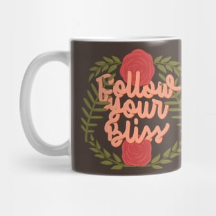 follow your bliss Mug